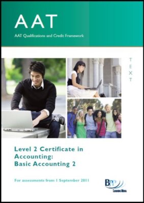 AAT - Basic Accounting 2 - Study Text,BPP Learning Media