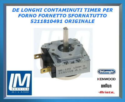 DE LONGHI CONTAMINUTI TIMER FORNO FORNETTO SFORNATUTTO EX 5211810491  ORIGINALE | eBay