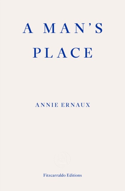 A Man's Place by Annie Ernaux (PB 2020) - Image 4