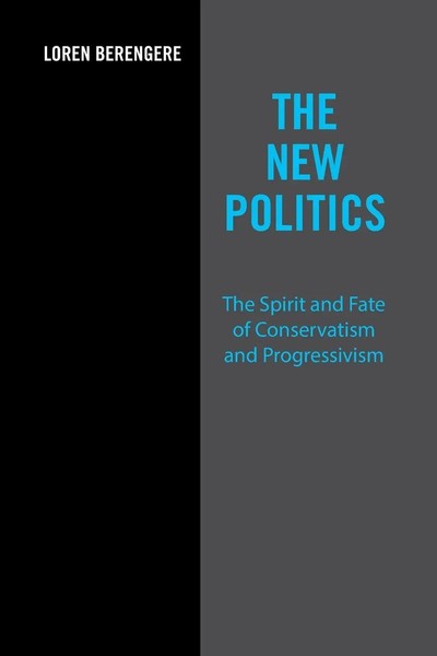 Loren Berengere | The New Politics | Taschenbuch | Englisch (2017) | Xlibris-image