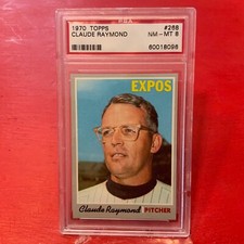 1970 Topps Claude Raymond #268 *Expos* PSA 8 NM-MT