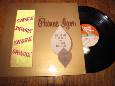 SWINGIN' WITH PRINCE IGOR THE HOLLYWOOD SYMPHONY ALL STAR BAND  SONIC WORKSHOPLP