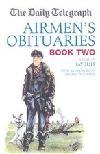 Daily Telegraph Airmen's Obituaries, Hardcover by Iliff, Jay; Pitchfork, Grah...