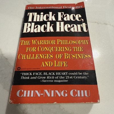 Thick Face, Black Heart: The Warrior Philosophy for Conquering the Challe - GOOD