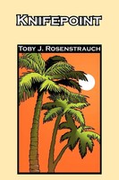Toby J. Rosenstrauch | Knifepoint | Taschenbuch | Englisch (2010) | Xlibris
