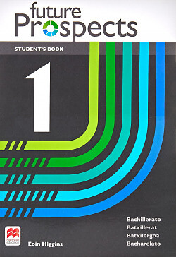 FUTURE PROSPECTS 1 Student's book: libro de texto y versión digital (licencia 15