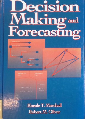 Decision Making and Forecasting: With Emphasis on Model Building and Policy Anal