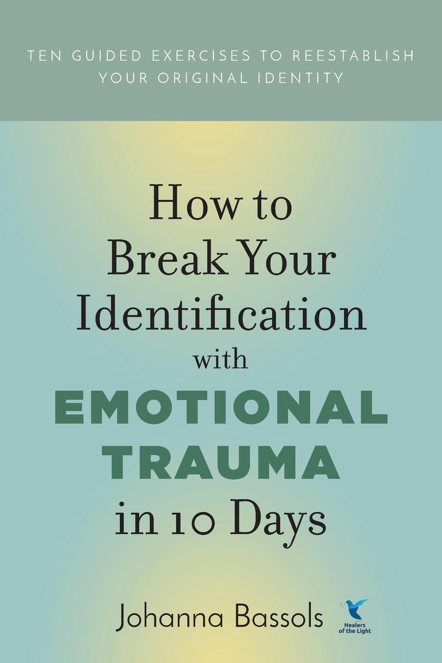 Thumbnail - How To Break Your Identification With Emotional Trauma In 10 Days