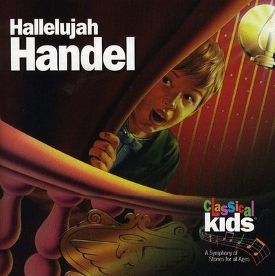 CLASSICAL KIDS Hallelujah Handel: Classical Kids (CD) (US IMPORT)