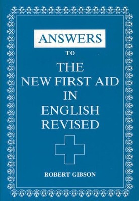 Answers to The New First Aid in English Revised by Gibson, Robert 0716944103 The