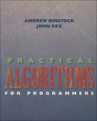 Practical Algorithms for Programmers Paperback John, Binstock, An