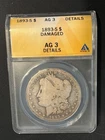 1893 S  ANACS AG3 Damaged/Details    -KEY DATE!  -  Rare Coin!