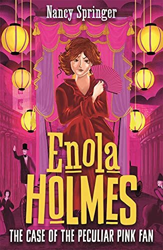 Enola Holmes 4: The Case of the Peculiar Pink Fan By Nancy Springer