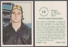 DAVE FREISLEBEN NM/MT+-1975 SSPC # 116-SAN DIEGO PADRES PITCHER-50 YEARS OLD!