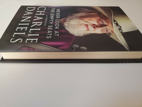 Charlie Daniels Memoir SIGNED Never Look At The Empty Seats HBDJ Country Music - Picture 5 of 12