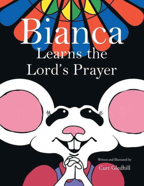 Bianca Learns The Lord's Prayer | Curt Gledhill | Taschenbuch | Englisch | 2023-image