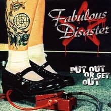 Put Out Or Get Out von Fabulous Disaster | CD | Zustand sehr gut