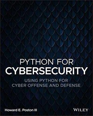 Python for Cybersecurity: Using - Paperback, by Poston III Howard - Very Good