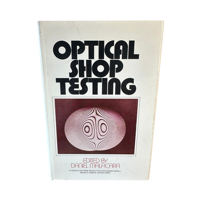 Optical Shop Testing Daniel Malacara 1978 First Ed Optics Physics John Wiley
