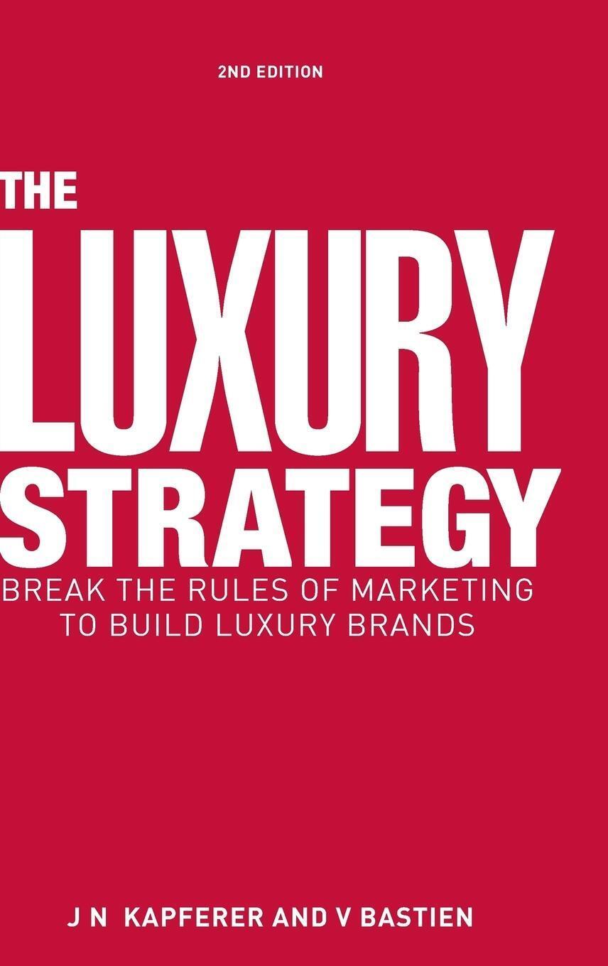 Thumbnail - The Luxury Strategy | Break The Rules Of Marketing To Build Luxury