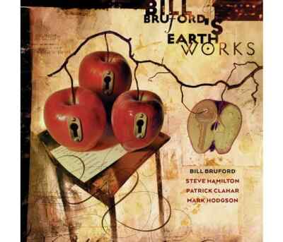 Bill Bruford's Earthworks: A Part And Yet Apart, CD