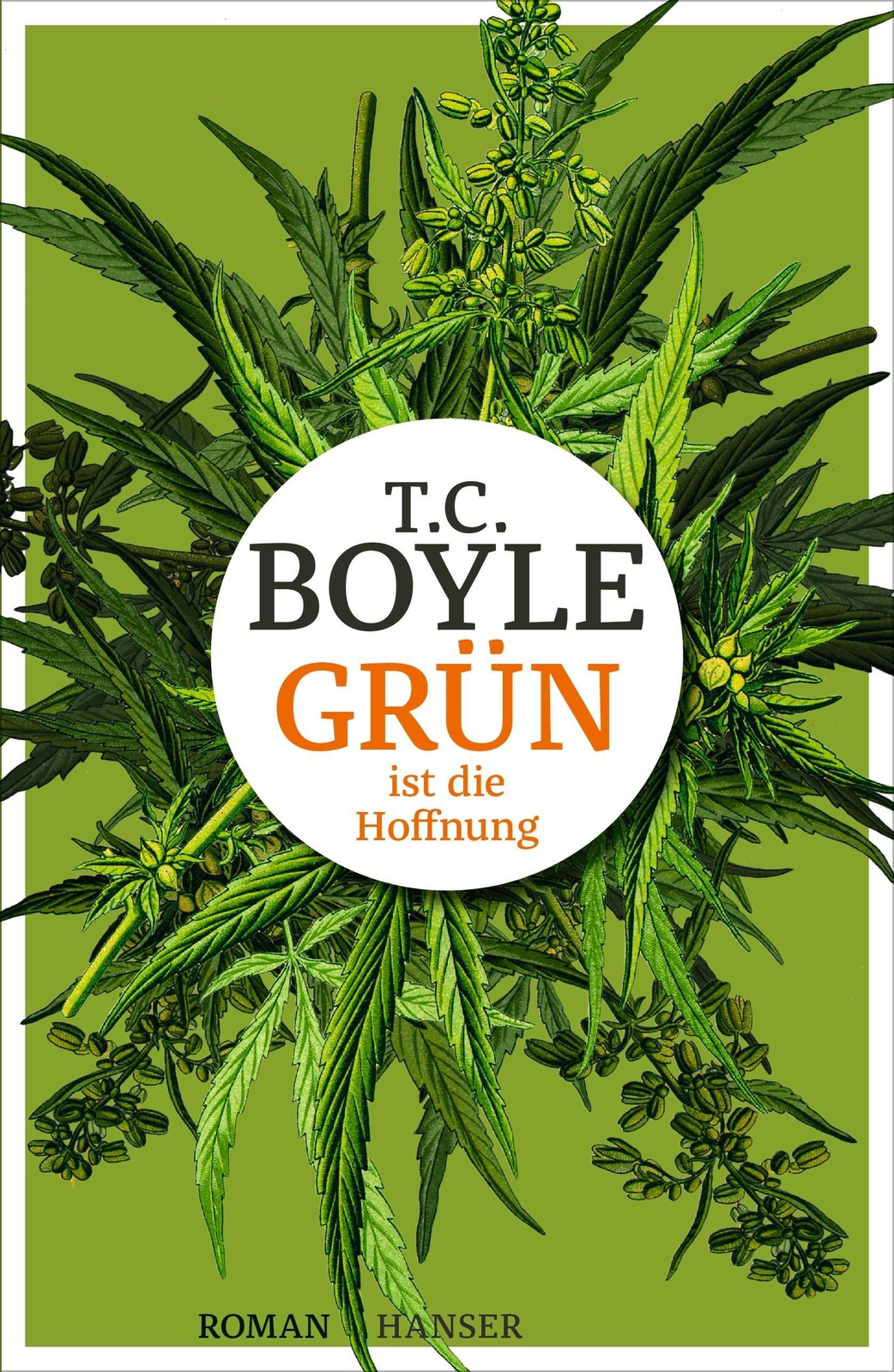 Grün Ist Die Hoffnung Tom Coraghessan Boyle