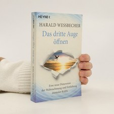 Das dritte Auge öffnen  |  Harald Wessbecher