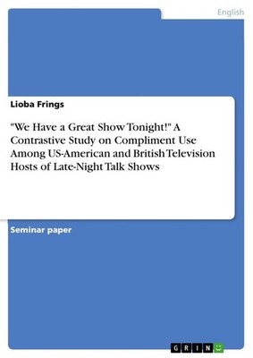 ''We Have a Great Show Tonight!'' A Contrastive Study on Compliment Use Among US-A