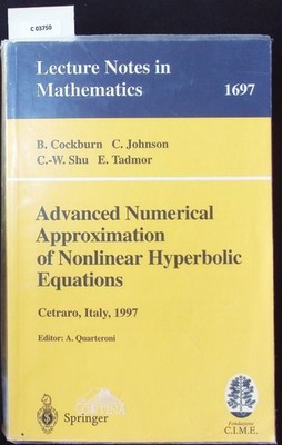 Advanced numerical approximation of nonlinear hyperbolic equations. Lectures giv