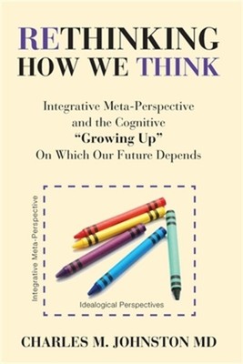 The Creative Imperative: Human Growth and Planetary Evolution -- Revised Edition