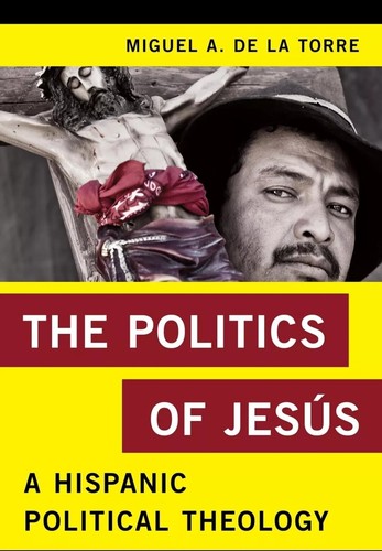 The Politics of Jesus: A Hispanic Political Theology Written In English! - Imagen 8 de 24