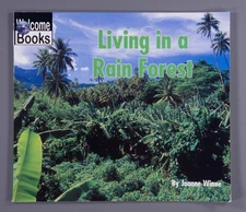 Living in a Rain Forest (WELCOME BOOKS: COMMUNITIES)