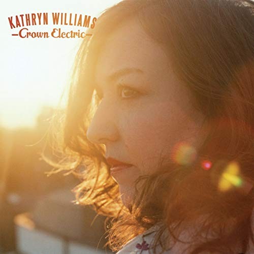Kathryn Williams Crown Electric LP Vinyl TPLP1189 NEW