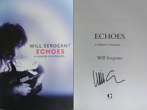 Signed Book Echoes : A memoir continued . . . by Will Sergeant Hardback 1st Edn - Picture 1 of 2