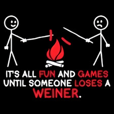 IT'S ALL FUN AND GAMES UNTIL SOMEONE LOSES A WEINER campfire food hotdog MAGNET