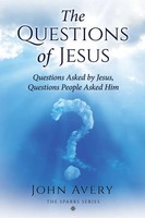 The Questions Of Jesus Questions Asked By Jesus, Questions People Asked Him Buch