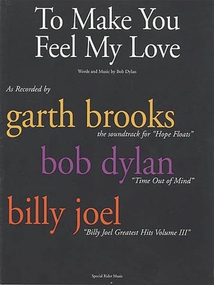 To Make You Feel My Love Song by Bob Dylan for Piano Sheet Music Guitar Chords