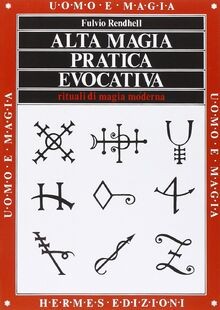 Alta magia pratica evocativa. Rituali di magia moderna. ... | Buch | Zustand gut
