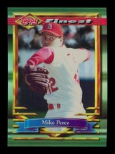 1994 Topps Finest: #124 Mike Perez Refractor NM-MT OR BETTER