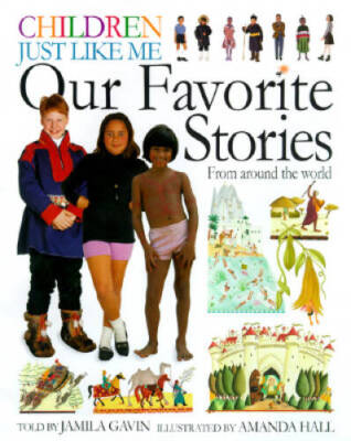 Children Just Like Me: Our Favorite Stories - Hardcover - ACCEPTABLE