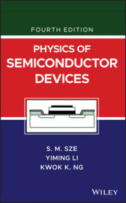 Physics of Semiconductor Devices by Simon M. Sze: Used
