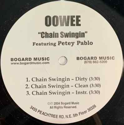 Oowee Featuring Petey Pablo Chain Swingin Vinyl Single 12inch Bogard Music
