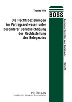 Die Rechtsbeziehungen Im Vertragsarztwesen Unter Besonderer BerüCksichtigung...