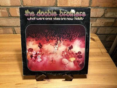 The Doobie Brothers - What Were Once Vices Are Now Habits Vinyl LP 12'' Vinyl