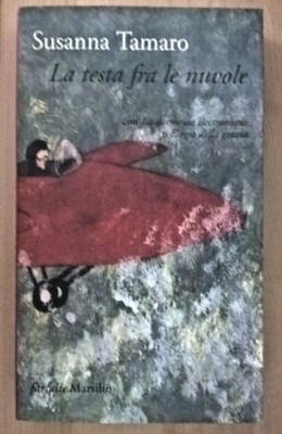 DER KOPF ZWISCHEN DEN WOLKEN Susanna Tamaro Marsilio 1999