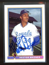 1991 Bowman HECTOR WAGNER Signed Card autograph auto ROYALS IMPOSSIBLE