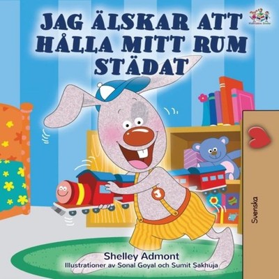 I Love to Keep My Room Clean (Swedish Children's Book) Shelley Ad