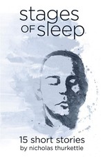 Stages of Sleep - Thurkettle, Nicholas|Necessary, Kevin|McMillen, Heather - ...