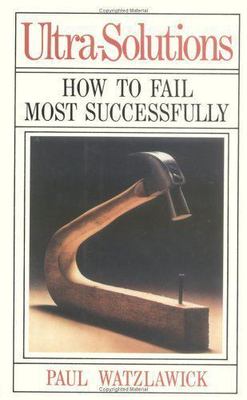 Ultra-Solutions: How to Fail Most Successfully (English and German Edition)