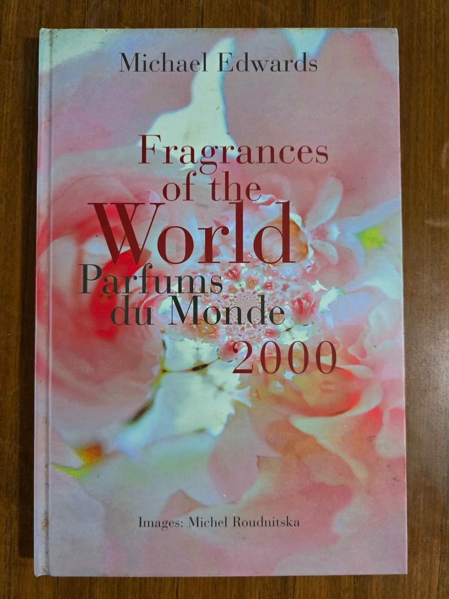Michael Edwards Kinds Of Perfume Scents Perfume Legends II Book By